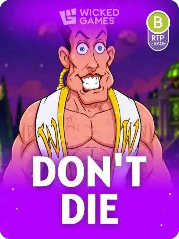 DON'T DIE DON'T DIE